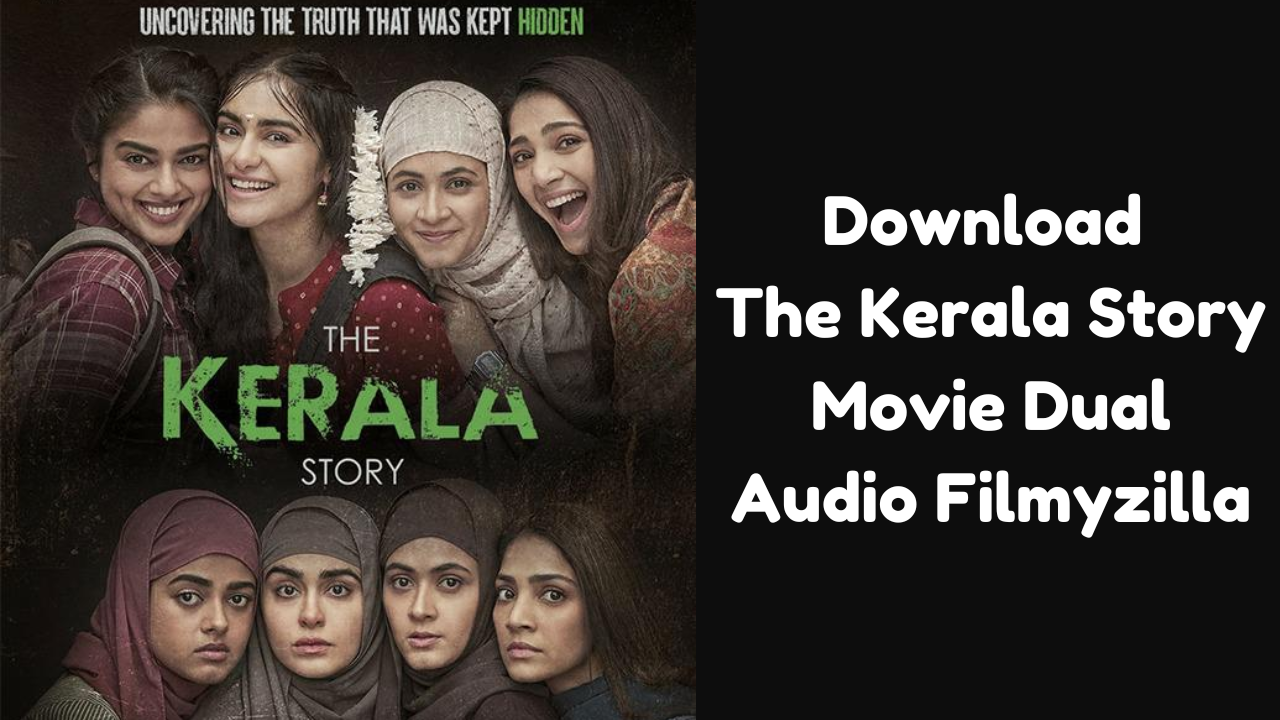 The Kerala Story Movie Download Filmyzilla